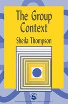 International Library of Group Analysis-The Group Context