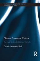 Routledge Studies in the Growth Economies of Asia - China's Economic Culture