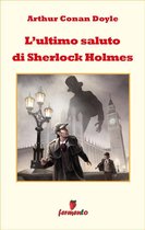 Emozioni senza tempo 172 - L'ultimo saluto di Sherlock Holmes