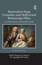 British Literature in Context in the Long Eighteenth Century - Restoration Stage Comedies and Hollywood Remarriage Films