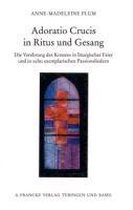 Plum, A: Adoratio Crucis in Ritus und Gesang