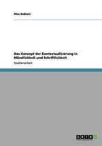 Das Konzept Der Kontextualisierung in Mundlichkeit Und Schriftlichkeit