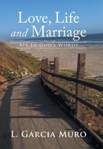 Love, Life and Marriage - All In God's Words