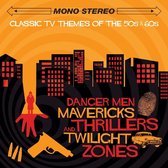Various Artists - Danger Men, Mavericks, Thrillers & Twilight Zones (CD)