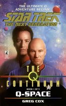 Star Trek: The Next Generation 1 - The Q Continuum: Book One: Q-Space