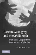Racism, Misogyny, and the Othello Myth