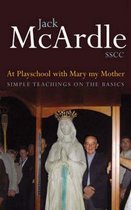 At Playschool with Mary My Mother