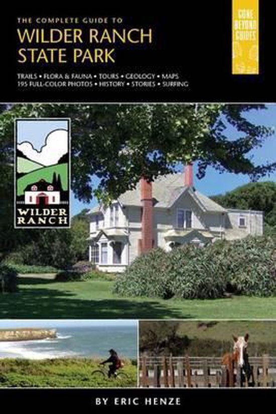 The Complete Guide to Wilder Ranch State Park - cover