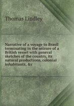 Narrative of a Voyage to Brasil