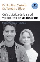 Prácticos - Guía práctica de la salud y psicología del adolescente (4ª edición revisada)
