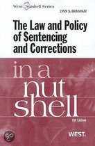 The Law and Policy of Sentencing and Corrections in a Nutshell