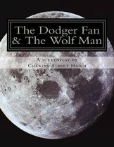 The Dodger Fan & The Wolf Man