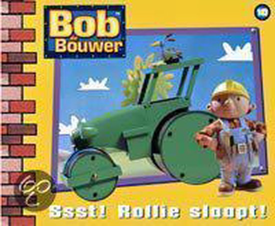 Cover van het boek 'Bob de Bouwer / 10 Ssst ! Rollie slaapt !'