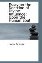 Essay on the Doctrine of Divine Influence