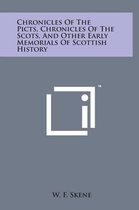Chronicles of the Picts, Chronicles of the Scots, and Other Early Memorials of Scottish History