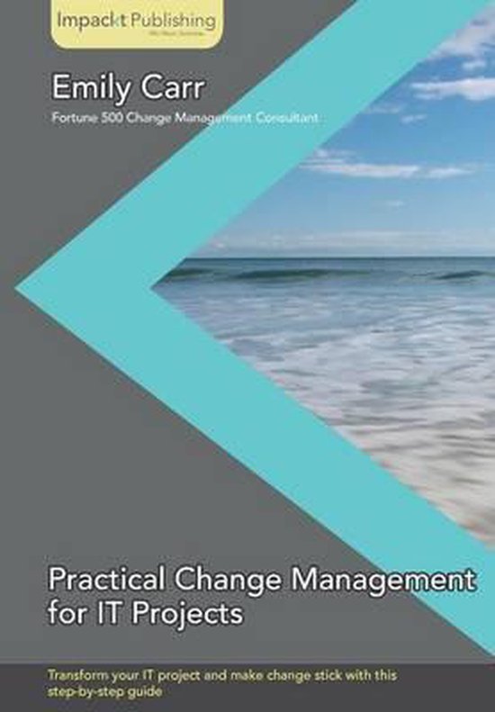 Practical Change Management for IT Projects - cover