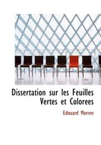 Dissertation Sur Les Feuilles Vertes Et Coloraces