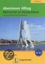 Abenteuer Alltag / Menschen in Deutschland
