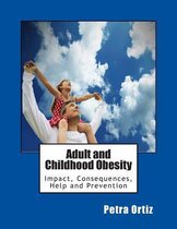 Adult and Childhood Obesity