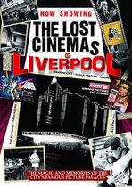 The Lost Cinemas of Liverpool