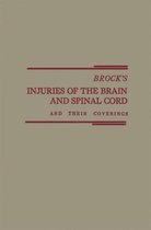 Brock's Injuries of the Brain and Spinal Cord and Their Coverings