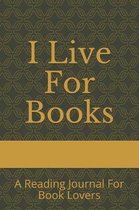 I Live For Books