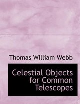 Celestial Objects for Common Telescopes