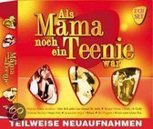 Als Mama Noch Ein  Teenie War