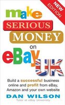 Make Serious Money on eBay Uk 2010 Edition