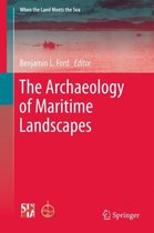 The Archaeology of Maritime Landscapes