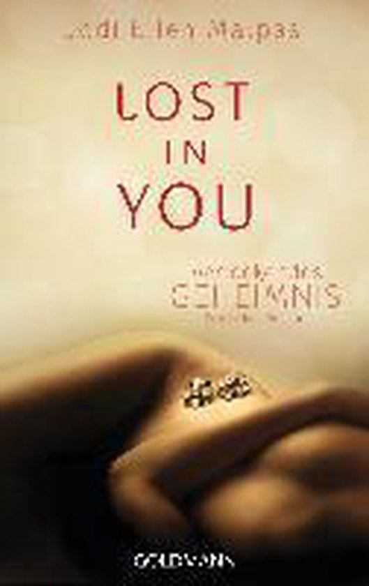 Jodi Ellen Malpas Lost In You Reihenfolge Lost in you. Verlockendes Geheimnis, Jodi Ellen Malpas | 9783442481729