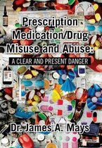 Prescription Medication/Drug Misuse Andabuse
