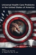 Universal Health Care Problems in the United States of America