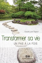 Transformer sa vie, un pas à la fois