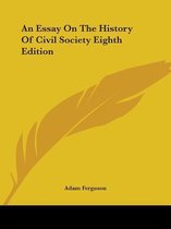 An Essay On The History Of Civil Society Eighth Edition