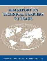 2014 Report on Technical Barriers to Trade