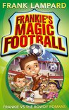 Frankie's Magic Football 2 - Frankie vs The Rowdy Romans