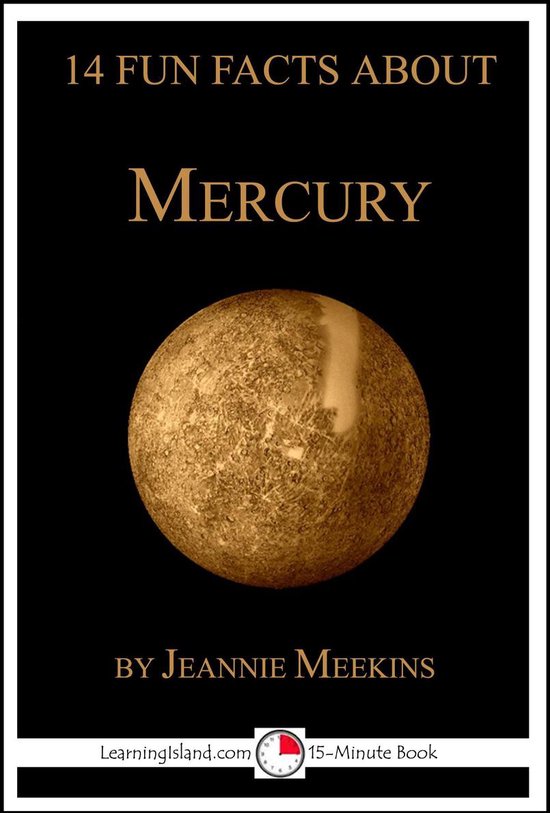 15-Minute Books 123 - 14 Fun Facts About Mercury: A 15-Minut ... - cover