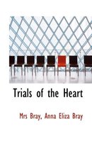 Trials of the Heart