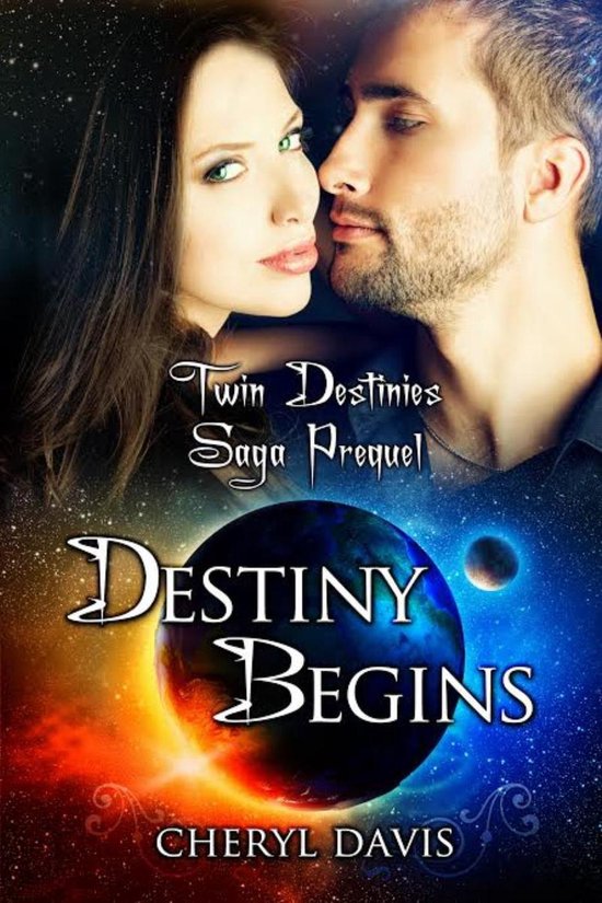 The Twin Destinies Saga - Destiny Begins - cover