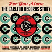For You Alone The Carlton Records Story