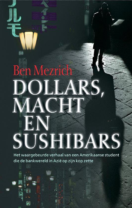 Cover van het boek 'Dollars, macht en Sushi bars'
