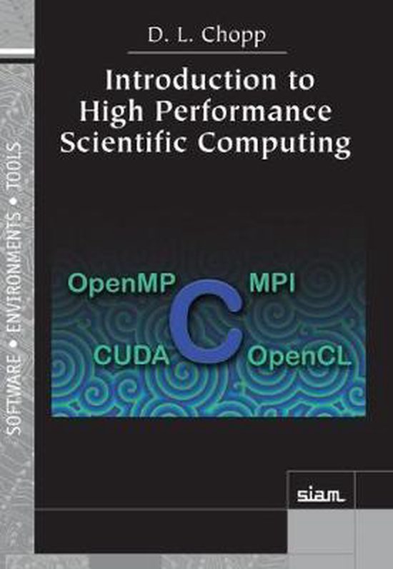 Introduction to High Performance Scientific Computing 9781611975635