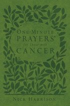 One-Minute Prayers - One-Minute Prayers for Those with Cancer