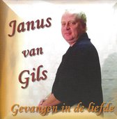Janus van Gils - Gevangen in de Liefde