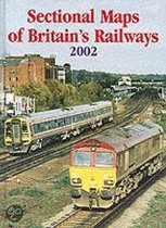 Sectional Maps Of Britain's Railways As At 2002