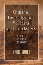 Criminal Investigators, Villains, and Tricksters