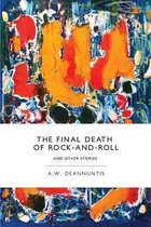 The Final Death of Rock-And-Roll and Other Stories