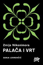Zmije Nikonimora 1 - Zmije Nikonimora, 1. dio - Palača i Vrt
