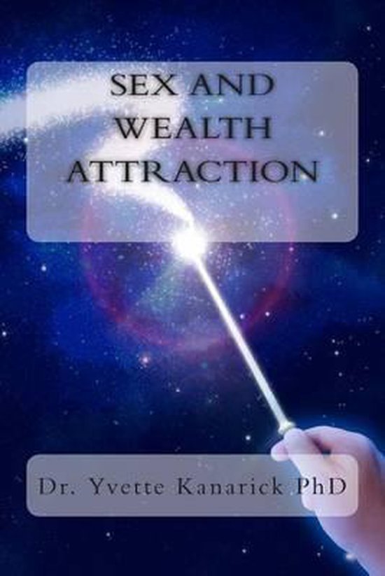 Sex and Wealth Attraction - cover